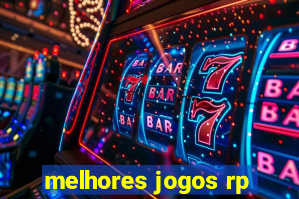 melhores jogos rp